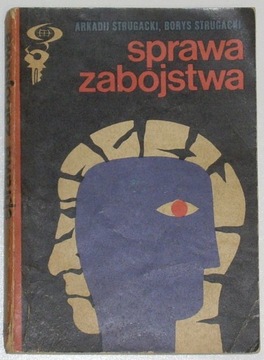 Sprawa zabójstwa Arkadij / Borys Strugaccy
