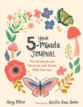 Your 5-Minute Journal: Find Gratitude and De-Stress with Simple Daily