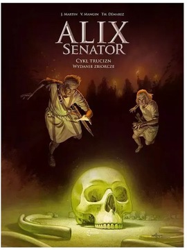 Alix Senator wydanie zbiorcze tom 3 Cykl Trucizn
