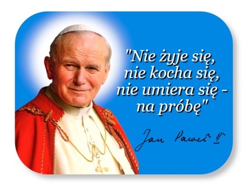 Niebieski magnes CYTAT Jan Paweł II cytaty
