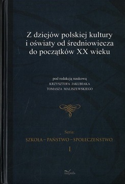 Z dziejów polskiej kultury i oświaty od średniowiecza -Maliszewski Jakubiak