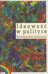 Ideowość w polityce red Maria Szyszkowska NOWA