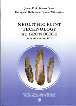 Neolithic flint technology at Bronocice (4th millennium BC)