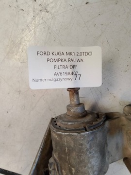 FORD KUGA MK1 2.0 TDCI PUMPIČKA PALIVA FILTRU DPF AV619A407