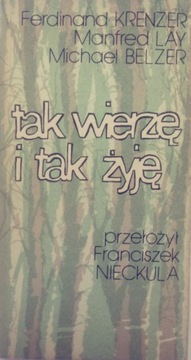 Tak wierzę i tak żyję - Franciszek Nieckula