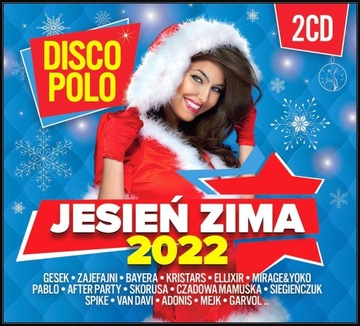 Jesień Zima 2022 Disco Polo 2CD GESEK BAYERA PABLO