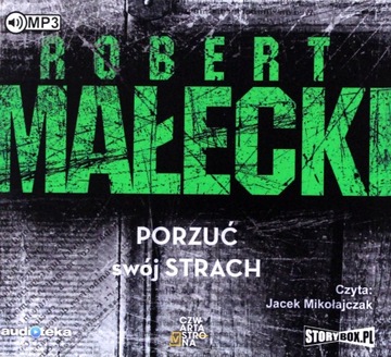 PORZUĆ SWÓJ STRACH - ROBERT MAŁECKI [AUDIOBOOK]