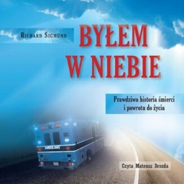 Я был на небесах. Правдивая история смерти