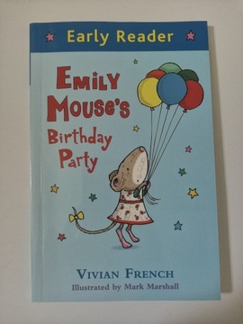 Early Reader Emily Mouse s Birthday Party V.French