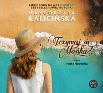Trzymaj się Mańka ! Kalicińska Małgorzata