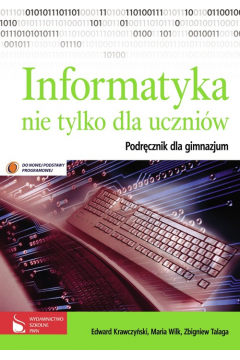 Informatyka nie tylko dla uczniów Podręcznik