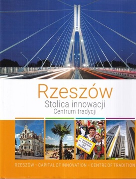 RZESZÓW STOLICA INNOWACJI CENTRUM TRADYCJI