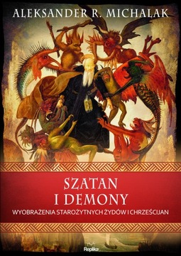 SZATAN I DEMONY ALEKSANDER R MICHALAK KSIĄŻKA