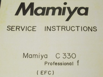 ИНСТРУКЦИЯ ПО ОБСЛУЖИВАНИЮ Mamiya C330F Инструкция по обслуживанию УНИКАЛЬНАЯ