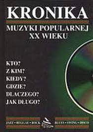 Kronika muzyki popularnej XX wieku. Zbigniew Kowalczyk ASTRUM