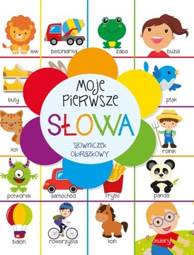 Moje pierwsze słowa. Słowniczek obrazkowy - Beata Piwko