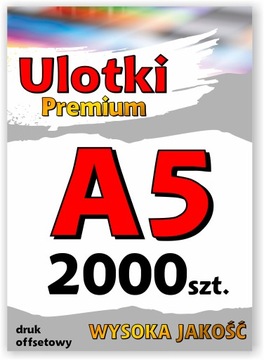 Ulotki, ulotka A5 2000 szt. jednostronne, dwustronne PREMIUM