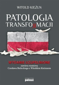 PATOLOGIA TRANSFORMACJI WITOLD KIEŻUN EBOOK