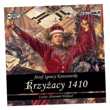 KRZYŻACY 1410. AUDIOBOOK JÓZEF IGNACY KRASZEWSKI