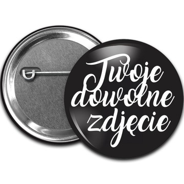 PRZYPINKA FOTOPRZYPINKA 59mm Z TWOIM WŁASNYM ZDJĘCIEM NADRUKIEM LOGO 10szt