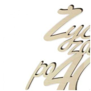 TOPPER na tort ŻYCIE PO 40 URODZINY drewno PIKER