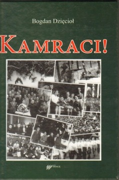 KAMRACI - BOGDAN DZIĘCIOŁ