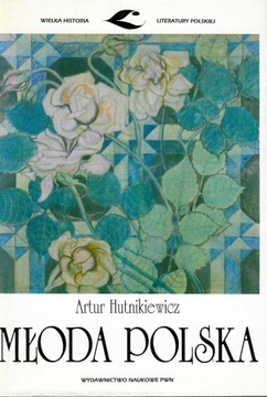 Hutnikiewicz * Młoda Polska