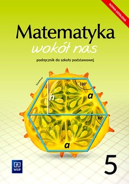MATEMATYKA WOKÓŁ NAS PODRĘCZNIK DLA KLASY 5 SZKOŁY PODSTAWOWEJ 177788