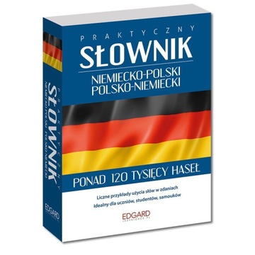 Praktyczny słownik niemiecko-polski polsko-niemiec