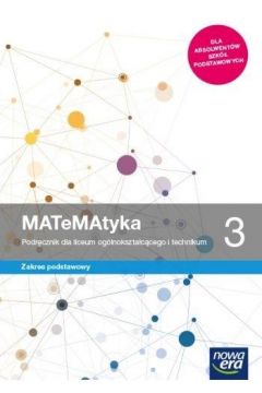 MATeMAtyka 3 Podręcznik ZP Nowa Era 2021