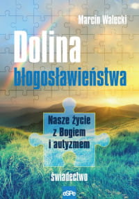 Dolina błogosławieństwa - Marcin Walecki