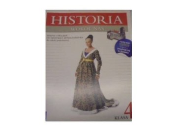 Historia Wokol nas SP kl.4 cwiczenia /podrecznik d
