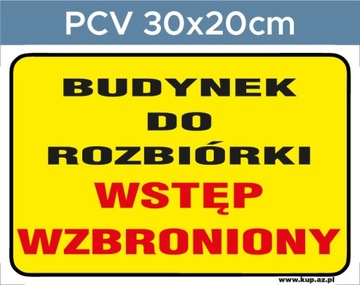 Tabliczka BHP budynek do rozbiórki #127 30x20cm P