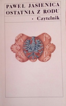 Ostatnia z rodu Paweł Jasienica