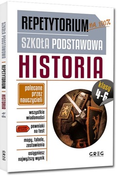 Repetytorium na 100% Szkoła Podst 4-6 Historia