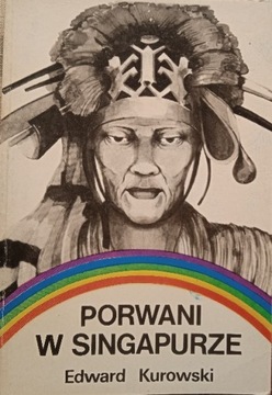 Porwani w Singapurze Edward Kurowski