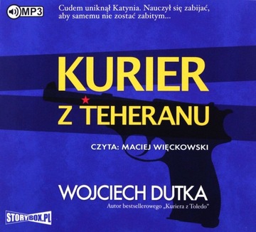 KURIER Z TEHERANU - WOJCIECH DUTKA [AUDIOBOOK]