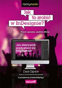 JAK TO ZROBIĆ W INDESIGNIE PROSTE SZYBKIE EFEKTY