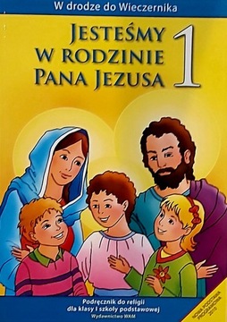 Jesteśmy w rodzinie Pana Jezusa kl. 1 Podręcznik