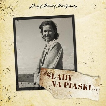 Ślady na piasku - Lucy Maud Montgomery | Audiobook