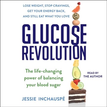 Glucose Revolution - Inchauspe, Jessie