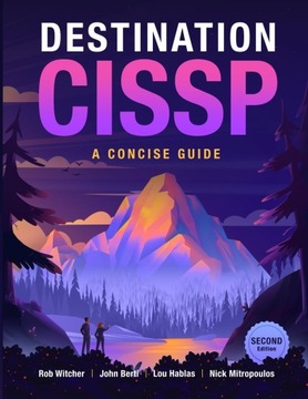 Destination CISSP: A Concise Guide Miękka oprawa Rob Witcher (Autor), John