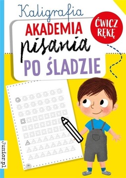 Kaligrafia. Akademia pisania po śladzie, książka do nauki pisania