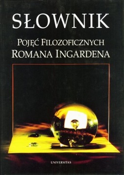 Słownik pojęć filozoficznych Romana Ingardena - Praca Zbiorowa | Ebook