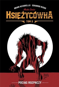 KSIĘŻYCÓWKA T.2 POCIĄG ROZPACZY