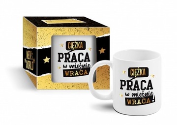 KUBEK PREZENT DLA CHŁOPAKA 300 ML CIĘŻKA PRACA