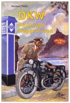 Motocykle DKW 1920-1931 instr napraw reprint 24h