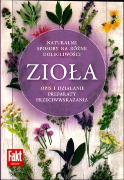 Zioła opis działanie preparaty