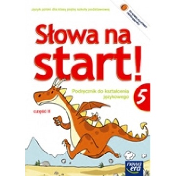 Słowa na start 5 Podręcznik do kształcenia językowego Część 2 Nowa Era