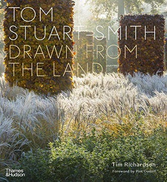 TOM STUART-SMITH: DRAWN FROM THE LAND - Tim Richardson [KSIĄŻKA]